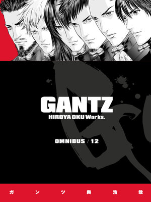Gantz Omnibus, Volume 4 - The Free Library of Philadelphia - OverDrive